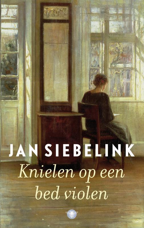 Knielen op een bed violen 9789023479239 Jan Siebelink, Boeken, Romans, Gelezen, Verzenden