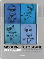 Moderne fotografie verklaard - Moderne fotografie verklaard, Boeken, Kunst en Cultuur | Fotografie en Design, Ophalen of Verzenden