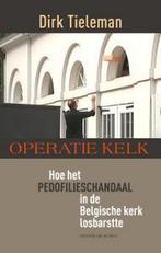 Operatie Kelk 9789461310484 Dirk Tieleman, Verzenden, Gelezen, Dirk Tieleman