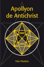 Apollyon de Antichrist 9789081588720 Han J.E.M Peeters, Verzenden, Gelezen, Han J.E.M Peeters