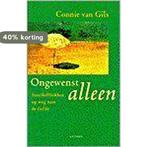 Ongewenst alleen 9789041402059 Connie van Gils, Boeken, Verzenden, Zo goed als nieuw, Connie van Gils