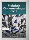 Praktisch ondernemingsrecht, 9789001593384, Boeken, Verzenden, Zo goed als nieuw, Studieboeken