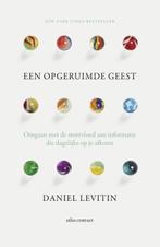 Een opgeruimde geest 9789047006497 Daniel Levitin, Verzenden, Zo goed als nieuw, Daniel Levitin