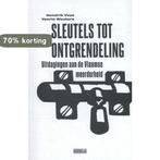 Sleutels tot ontgrendeling 9789492639004 Hendrik Vuye, Verzenden, Zo goed als nieuw, Hendrik Vuye