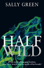 Half wild / Half Zwart / 2 9789048820467 Sally Green, Boeken, Kinderboeken | Jeugd | 13 jaar en ouder, Verzenden, Gelezen, Sally Green