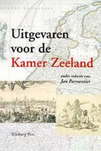 Uitgevaren voor de Kamer Zeeland 9789057304095, Boeken, Verzenden, Zo goed als nieuw