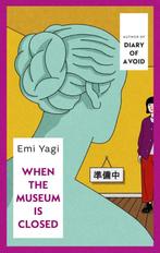 When The Museum Is Closed | 9781787304642 | Yagi, Emi, Ophalen of Verzenden, Nieuw, Yagi, Emi