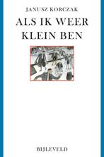 9789061311096 Als ik weer klein ben | Tweedehands, Verzenden, Zo goed als nieuw, Janusz Korczak