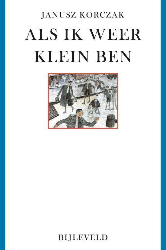 9789061311096 Als ik weer klein ben Janusz Korczak, Boeken, Schoolboeken, Nieuw, Verzenden