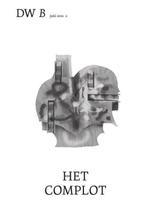 Het complot 9789464340174 DW B, Boeken, Verzenden, Zo goed als nieuw, DW B