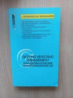 Gezond verstand management 9789027424914, Boeken, Zo goed als nieuw