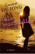 Vals beschuldigd 9789049925734 Simone de Jong, Boeken, Verzenden, Gelezen, Simone de Jong