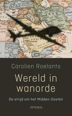 Wereld in wanorde 9789044645996 Carolien Roelants, Boeken, Gelezen, Carolien Roelants, Verzenden