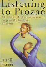 Listening to Prozac - Peter D. Kramer - 9780670841837 - Hard, Verzenden, Nieuw