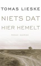 Niets dat hier hemelt 9789021475943 Tomas Lieske, Verzenden, Gelezen, Tomas Lieske