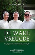 De ware vreugde 9789491991424 Hans Putman, Verzenden, Zo goed als nieuw, Hans Putman