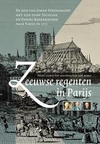 Zeeuwse Regenten In Parijs | Irene Storm van Leeuwen-van der, Ophalen of Verzenden, Nieuw, Irene Storm van Leeuwen-van der Horst