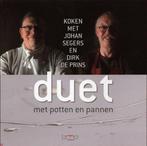 Duet met potten en pannen 9789057202193 J. Segers, Verzenden, Zo goed als nieuw, J. Segers
