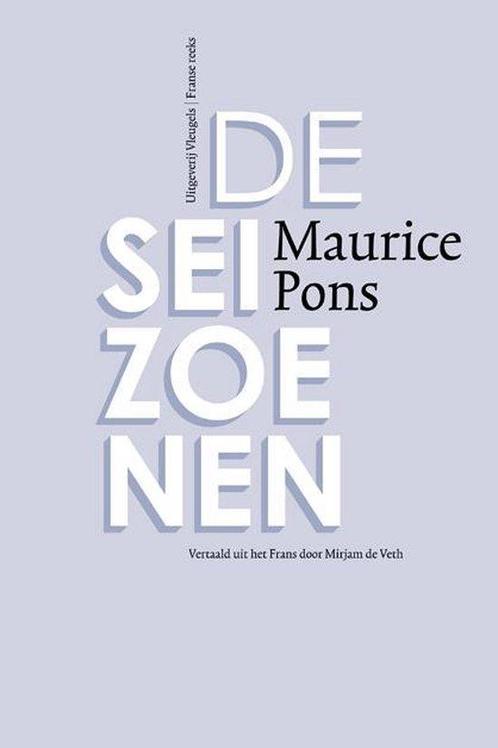 De seizoenen / Franse reeks 9789078627418 Maurice Pons, Boeken, Romans, Zo goed als nieuw, Verzenden