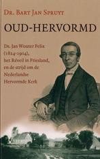 Oud-Hervormd 9789033131615 Dr. Bart Jan Spruyt, Verzenden, Zo goed als nieuw, Dr. Bart Jan Spruyt