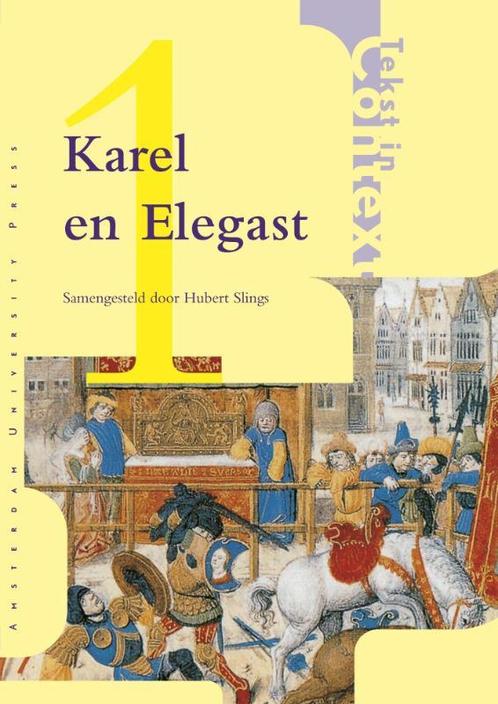 Karel en Elegast 9789053562451, Boeken, Wetenschap, Zo goed als nieuw, Verzenden