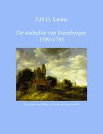 De stadselite van Steenbergen 1590-1795 9789085484608, Boeken, Geschiedenis | Stad en Regio, Verzenden, Zo goed als nieuw, J.M.G. Leune