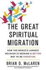 The great spiritual migration: where Christian faith is, Boeken, Gelezen, Brian D. Mclaren, Verzenden