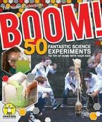 The naked scientists: Boom: 50 fantastic science experiments, Gelezen, Dave Ansell, the Naked Scientists, Chris Smith, Verzenden
