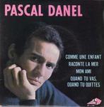 Single vinyl / 7 inch - Pascal Danel - Comme Une Enfant, Zo goed als nieuw, Verzenden