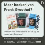 De toverfluit 9789025756161 Frank Groothof, Boeken, Verzenden, Zo goed als nieuw, Frank Groothof