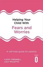 Helping Your Child with Fears and Worries 2nd Edition A, Gelezen, Cathy Creswell, Lucy Willetts, Verzenden