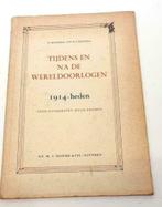 Boek Tijdens en na de Wereldoorlogen 1914-heden MULO C673, Gelezen, Verzenden