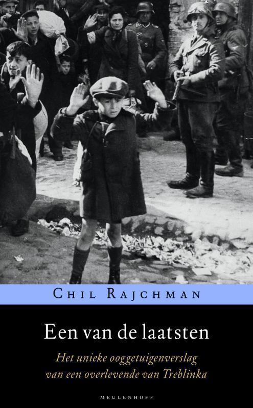 Een van de laatsten 9789029085076 Chil Rajchman, Boeken, Geschiedenis | Wereld, Gelezen, Verzenden