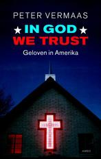 In God We Trust 9789026321474 Peter Vermaas, Boeken, Gelezen, Peter Vermaas, Pieter Vermaas, Verzenden