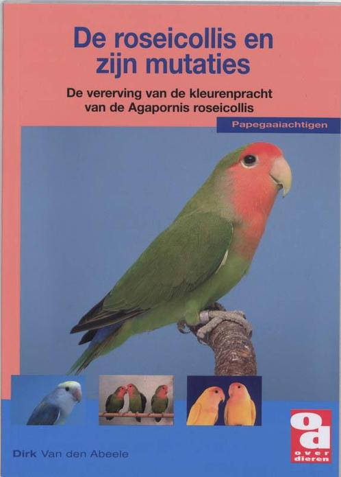 De roseicollis en zijn mutaties / Over Dieren / 155, Boeken, Hobby en Vrije tijd, Gelezen, Verzenden
