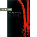 Post mortem 9789029072380 A.J. Dunning, Boeken, Verzenden, Gelezen, A.J. Dunning