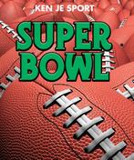 Super bowl / Ken je sport 9789055668038 Aneel Brar, Boeken, Verzenden, Gelezen, Aneel Brar