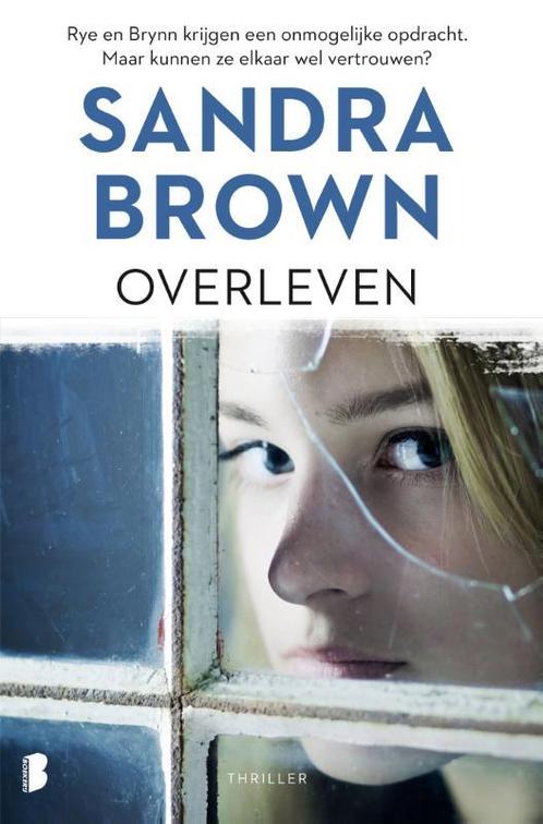Overleven 9789022594384 Sandra Brown, Boeken, Overige Boeken, Zo goed als nieuw, Verzenden