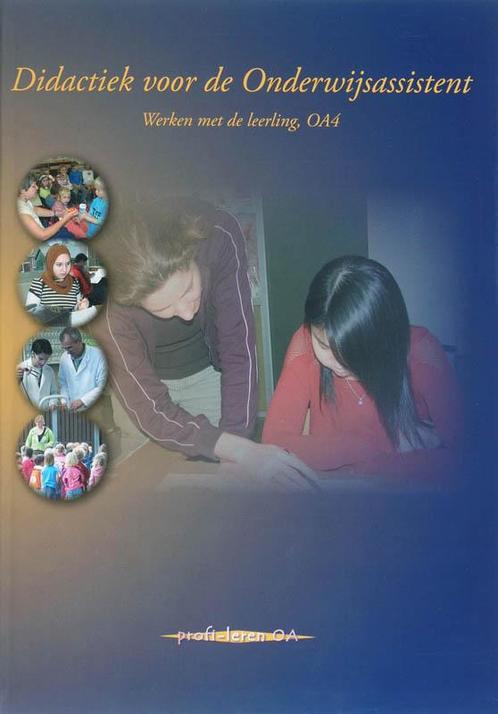 Oa4 didactiek voor de onderwijsassistent 9789085240792, Boeken, Wetenschap, Zo goed als nieuw, Verzenden