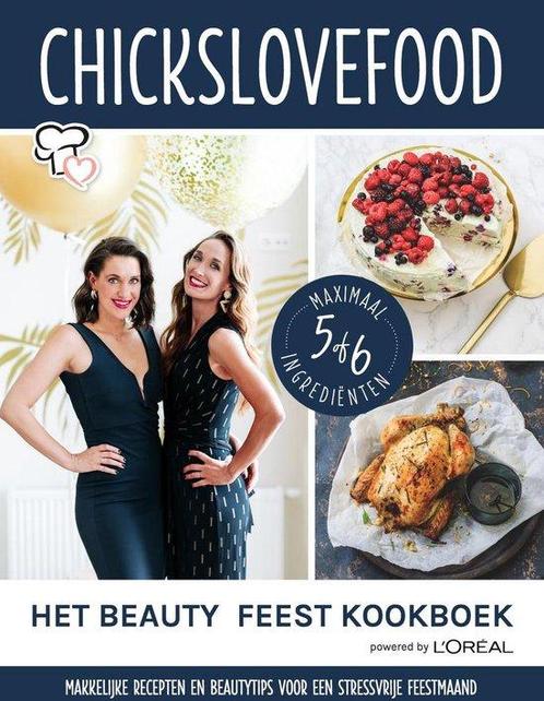 Chickslovefood Het Beauty & Feest Kookboek | Nina & Elise, Boeken, Overige Boeken, Gelezen, Verzenden