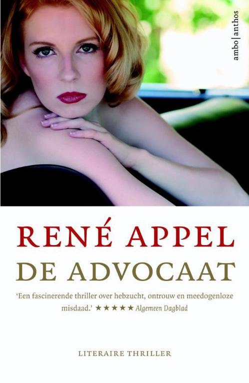 De advocaat 9789026328817 René Appel, Boeken, Thrillers, Gelezen, Verzenden
