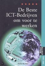 De beste ICT-bedrijven om voor te werken 9789001605087, Verzenden, Zo goed als nieuw, H. MULDER