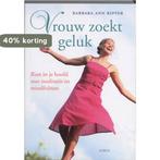 Vrouw zoekt geluk 9789058778628 Barbara A. Kipfer, Boeken, Verzenden, Zo goed als nieuw, Barbara A. Kipfer