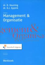 Management en organisatie werkboek 9789001809638 D. Keuning, Gelezen, D. Keuning, D.J. Eppink, Verzenden