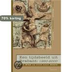 Een tijdsbeeld uit Brabant 9789055731190 J. van Bijsterveldt, Boeken, Verzenden, Gelezen, J. van Bijsterveldt