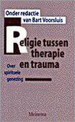 RELIGIE TUSSEN THERAPIE EN TRAUMA 9789021137278, Boeken, Verzenden, Gelezen