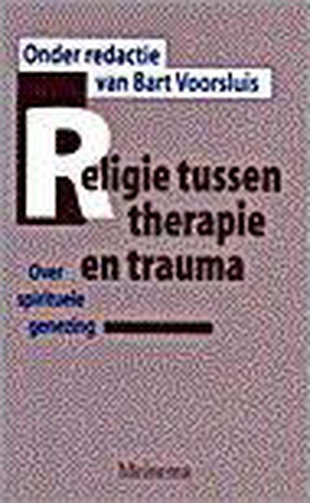 RELIGIE TUSSEN THERAPIE EN TRAUMA 9789021137278, Boeken, Overige Boeken, Gelezen, Verzenden