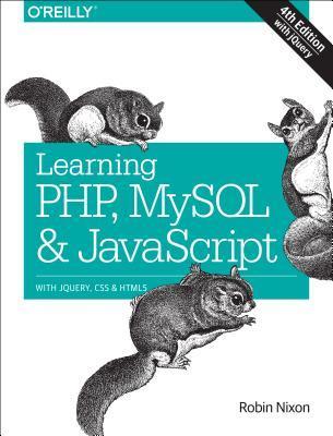 Learning PHP MySQL amp JavaScript 4e 9781491918661, Boeken, Schoolboeken, Zo goed als nieuw, Verzenden