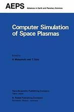 Computer Simulation of Space Plasmas. Matsumoto, H., Boeken, Matsumoto, H., Zo goed als nieuw, Verzenden