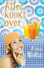 Alles kookt over 9789025855338 Anna Woltz, Boeken, Verzenden, Gelezen, Anna Woltz